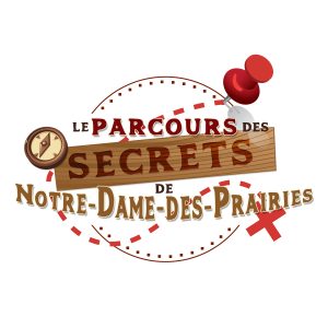 Le Parcours de secrets de Notre-Dame-des-Prairies